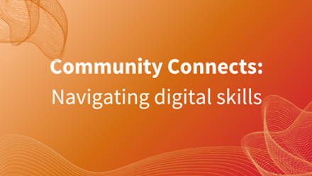 Community Connects Navigating digital skills.png